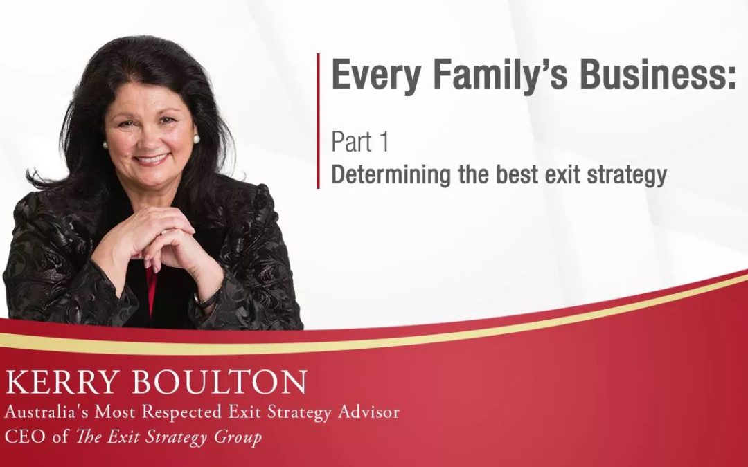 Every Family’s Business: Determining The Best Exit Strategy